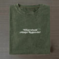 Inspirational Mister Rogers T-shirt