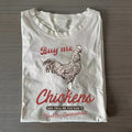 Kauf Mir Hühner T-Shirt