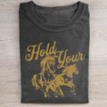 Hold Your Horses T-shirt