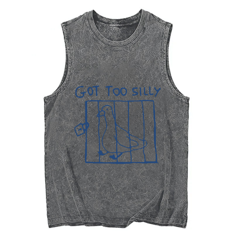 Got Too Silly Meme Washed Tank