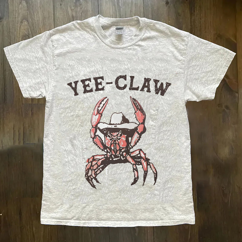 Yee Claw Yee Haw Krabben-T-Shirt