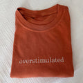 Überstimuliert T-Shirt