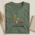 We Test At Dawn T-shirt