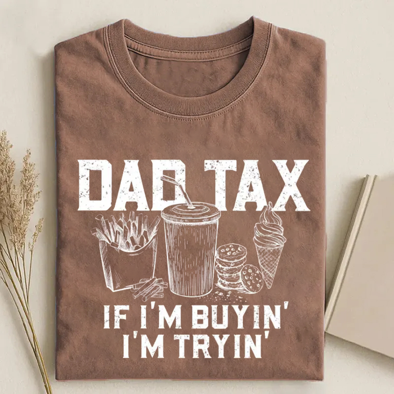 Funny Dad Tax T-shirt