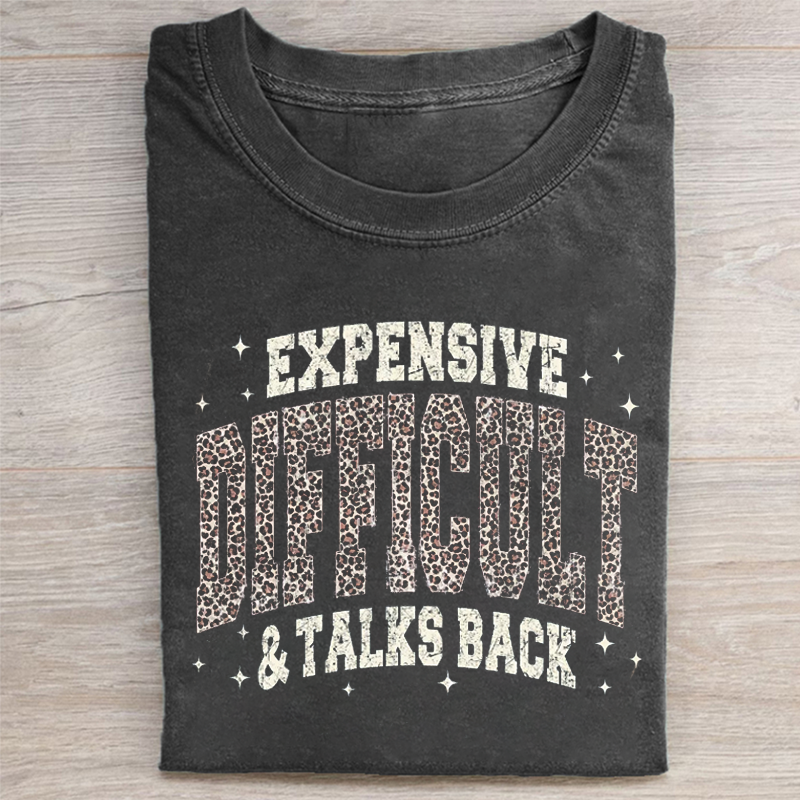 Expensive And Difficult T-shirt