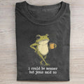I Could Be Meaner But Jesus Said No T-shirt
