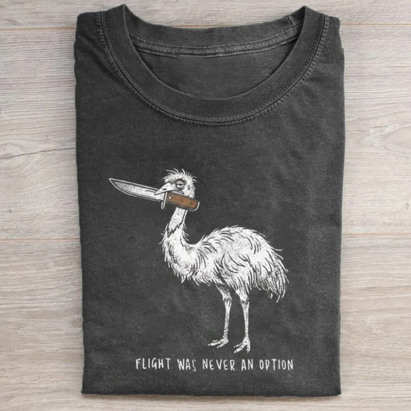 Flight Was Never An Option T-shirt