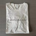 Ich brauche ein Diet Coke T-Shirt