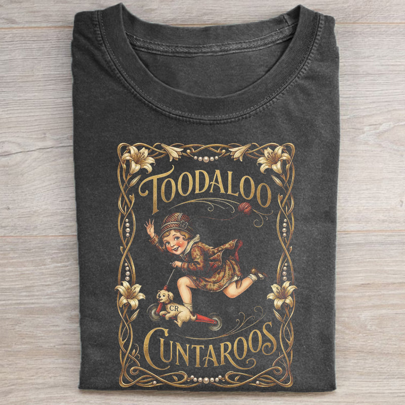 Toodaloo Cuntaroos T-shirt