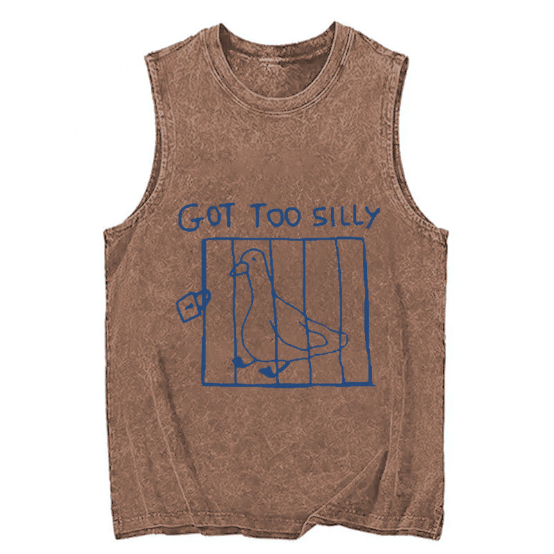 Got Too Silly Meme Washed Tank