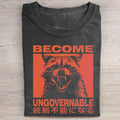 Unregierbarer Waschbär T-Shirt