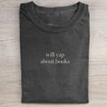 Hemd Will Yap About Books T-Shirt