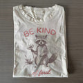 Be Kind of Feral racoon T-Shirt