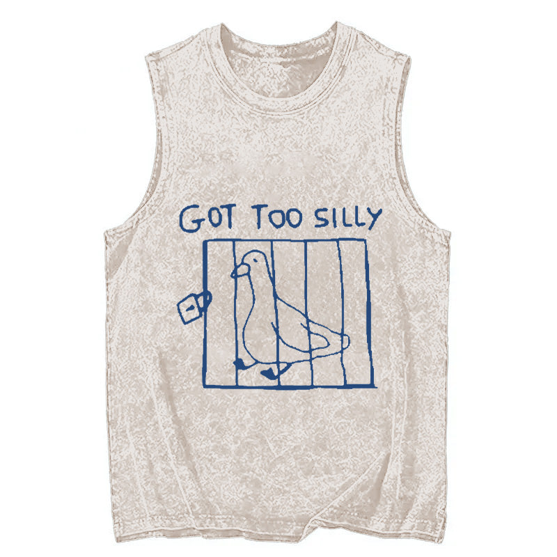 Got Too Silly Meme Washed Tank