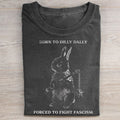 Born to Dilly Dally T-Shirt