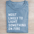 4th of July Most Likely To T-shirt