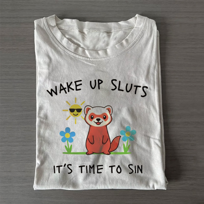 Wake Up Sluts T-shirt