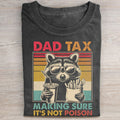 Dad Tax Raccoon T-shirt