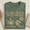 I Like Dogs And Weed T-shirt