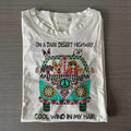 On A Dark Desert Highway T-shirt