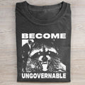 Become Ungovernable T-shirt