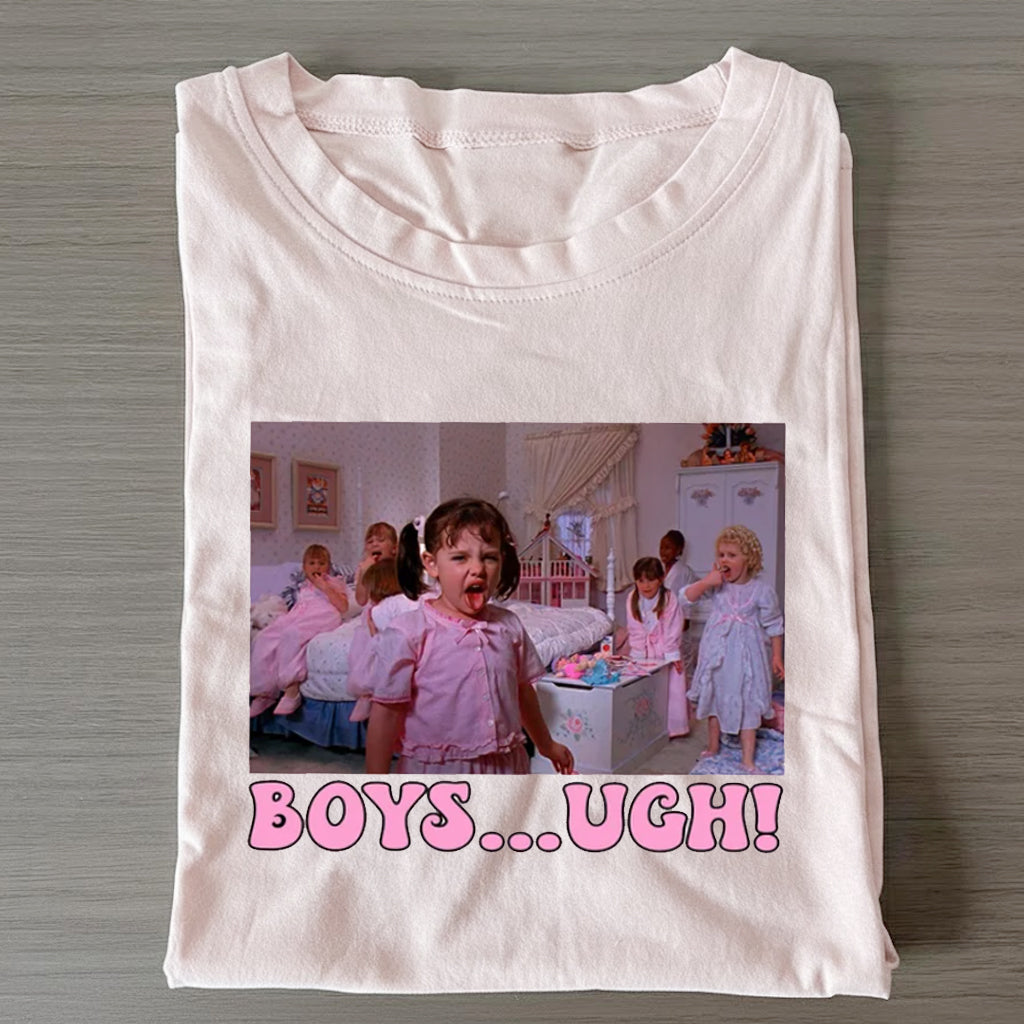 Boys... Ugh! T-shirt
